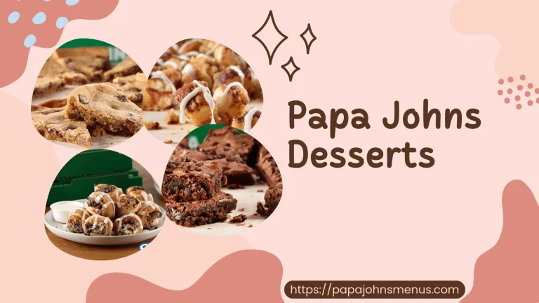 Papa Johns Desserts Menu Prices